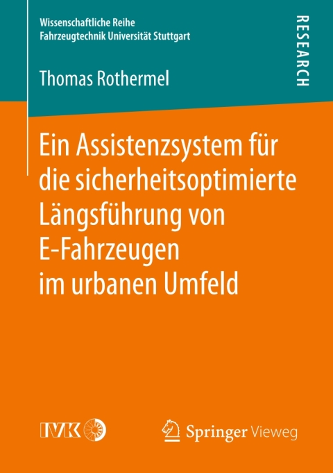Cover image for book Ein Assistenzsystem für die sicherheitsoptimierte Längsführung von E-Fahrzeugen im urbanen Umfeld