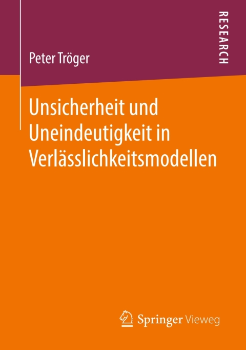 Cover image for book Unsicherheit und Uneindeutigkeit in Verlässlichkeitsmodellen