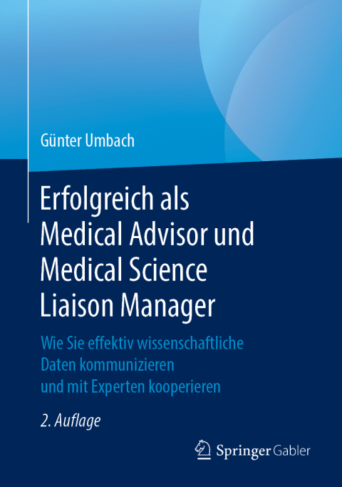 Cover image for book Erfolgreich als Medical Advisor und Medical Science Liaison Manager