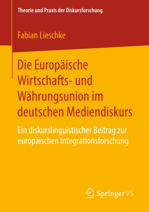 Cover image for book Die Europäische Wirtschafts- und Währungsunion im deutschen Mediendiskurs
