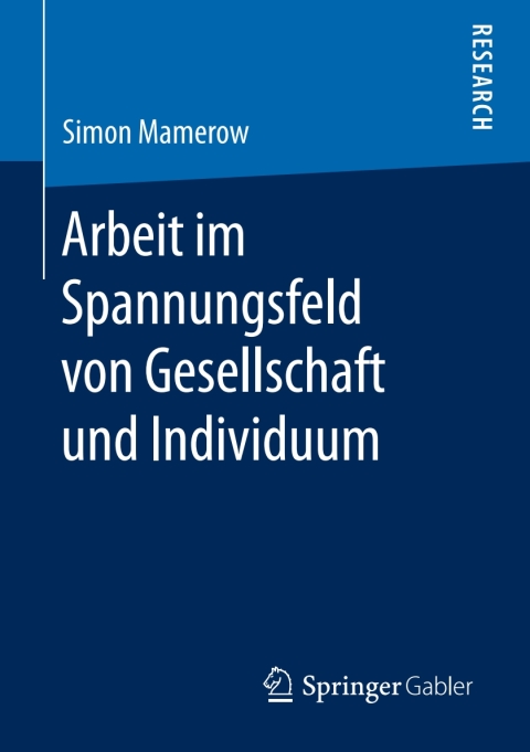 Cover image for book Arbeit im Spannungsfeld von Gesellschaft und Individuum