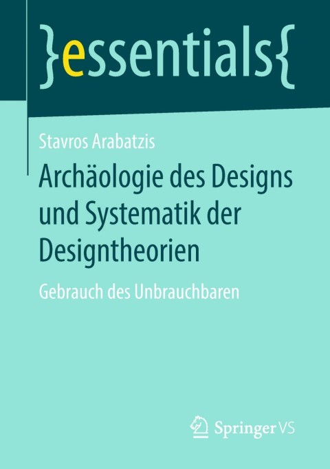 Cover image for book Archäologie des Designs und Systematik der Designtheorien