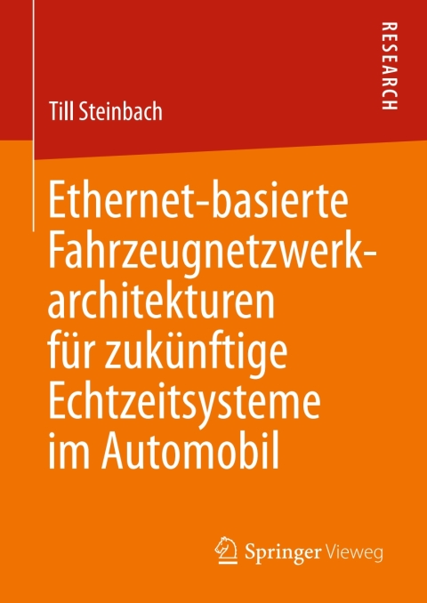 Cover image for book Ethernet-basierte Fahrzeugnetzwerkarchitekturen für zukünftige Echtzeitsysteme im Automobil