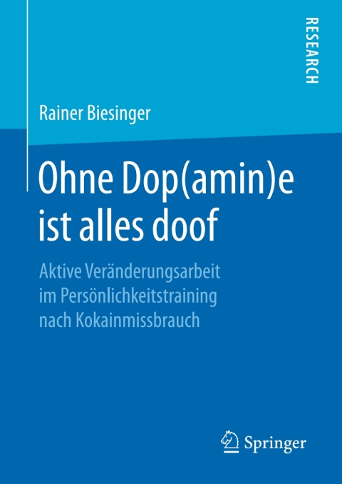 Cover image for book Ohne Dop(amin)e ist alles doof
