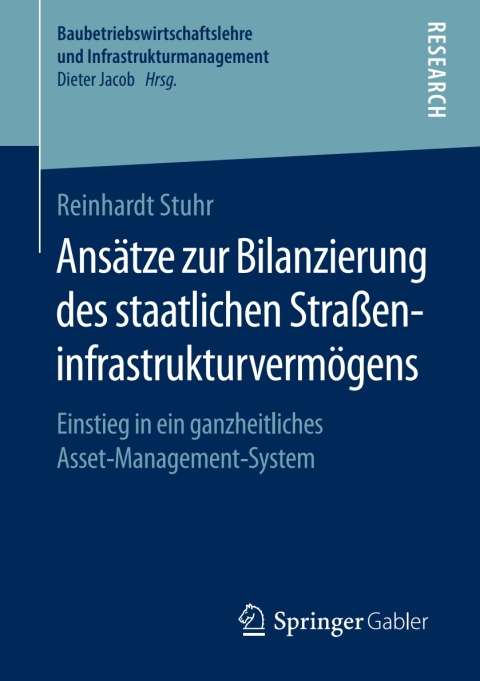 Cover image for book Ansätze zur Bilanzierung des staatlichen Straßeninfrastrukturvermögens