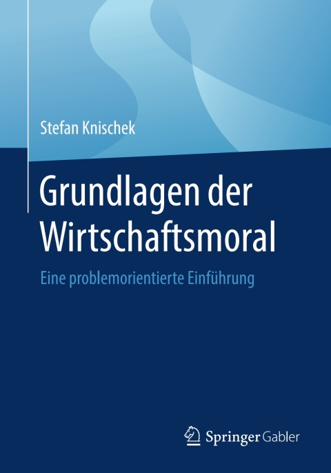Cover image for book Grundlagen der Wirtschaftsmoral