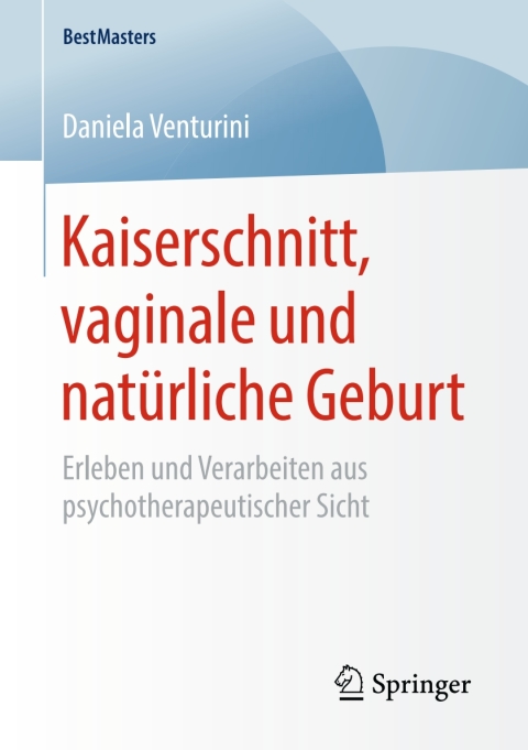 Cover image for book Kaiserschnitt, vaginale und natürliche Geburt