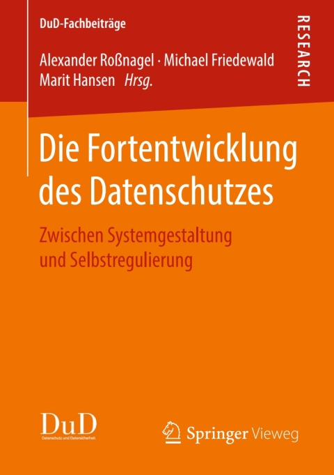 Cover image for book Die Fortentwicklung des Datenschutzes