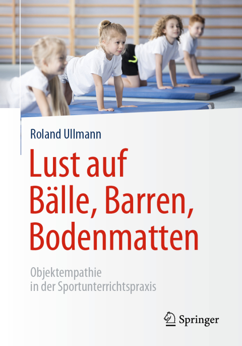 Cover image for book Lust auf Bälle, Barren, Bodenmatten