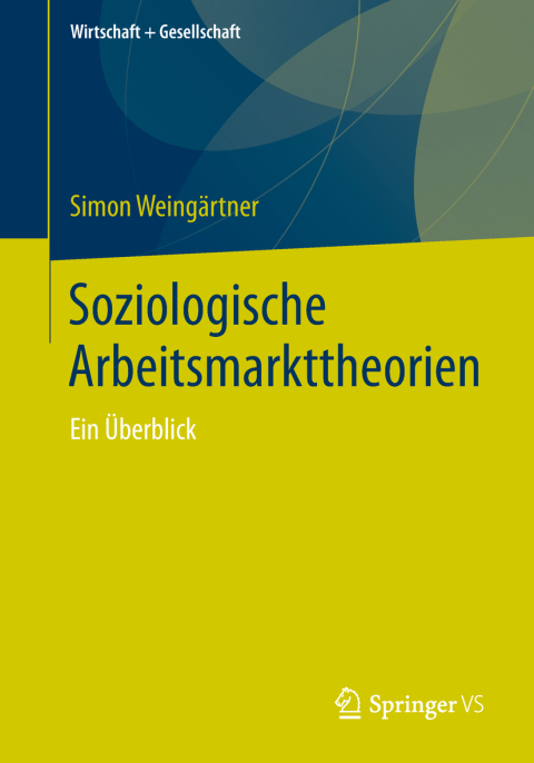 Cover image for book Soziologische Arbeitsmarkttheorien