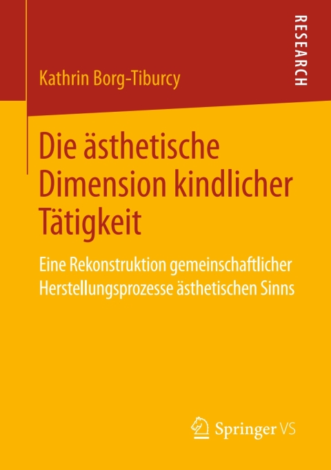 Cover image for book Die ästhetische Dimension kindlicher Tätigkeit