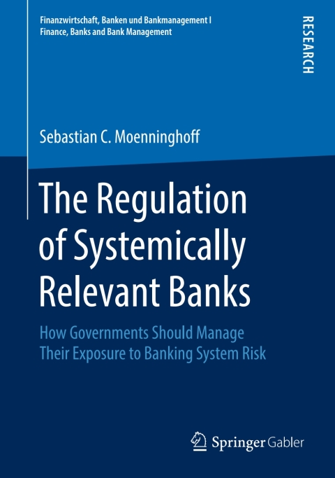 Cover image for book The Regulation of Systemically Relevant Banks