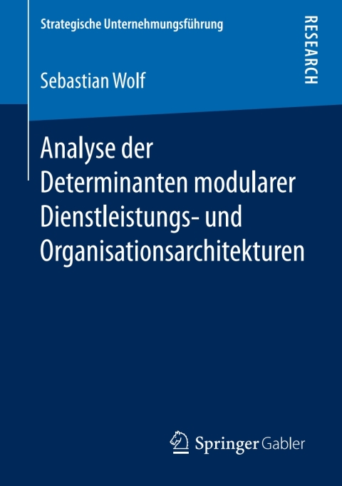 Cover image for book Analyse der Determinanten modularer Dienstleistungs- und Organisationsarchitekturen