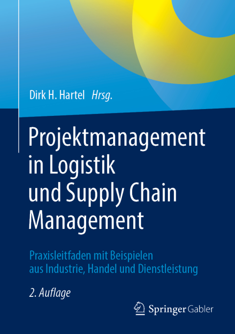 Cover image for book Projektmanagement in Logistik und Supply Chain Management