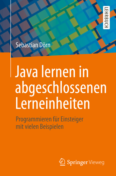 Cover image for book Java lernen in abgeschlossenen Lerneinheiten