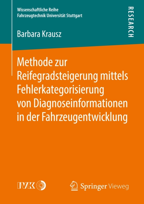 Cover image for book Methode zur Reifegradsteigerung mittels Fehlerkategorisierung von Diagnoseinformationen in der Fahrzeugentwicklung