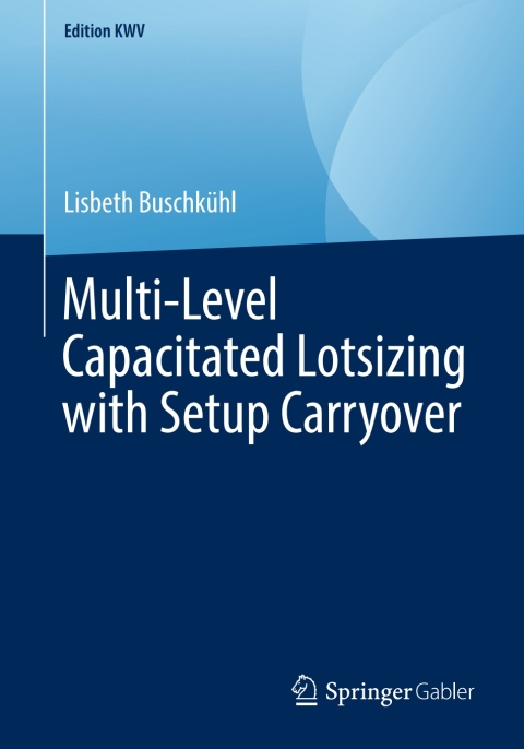 Cover image for book Multi-Level Capacitated Lotsizing with Setup Carryover