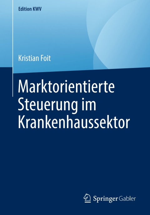 Cover image for book Marktorientierte Steuerung im Krankenhaussektor