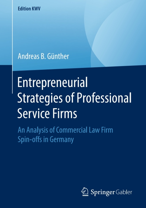 Cover image for book Entrepreneurial Strategies of Professional Service Firms