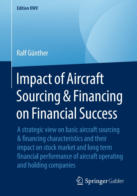 Cover image for book Impact of Aircraft Sourcing & Financing on Financial Success