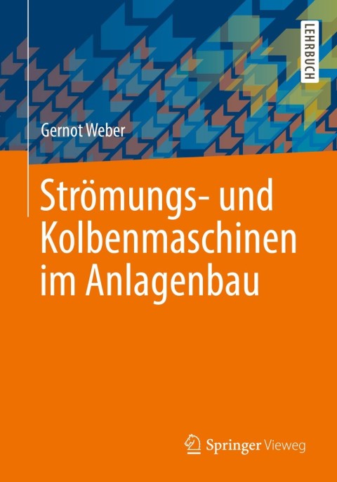 Cover image for book Strömungs- und Kolbenmaschinen im Anlagenbau