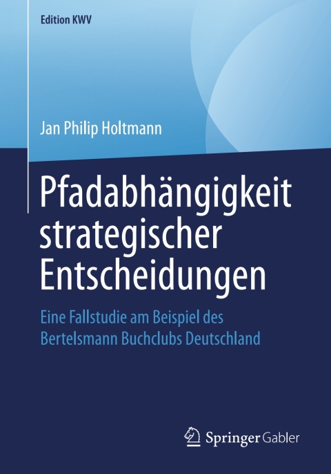 Cover image for book Pfadabhängigkeit strategischer Entscheidungen