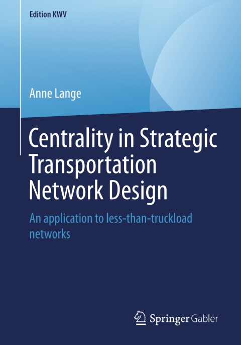 Cover image for book Centrality in Strategic Transportation Network Design