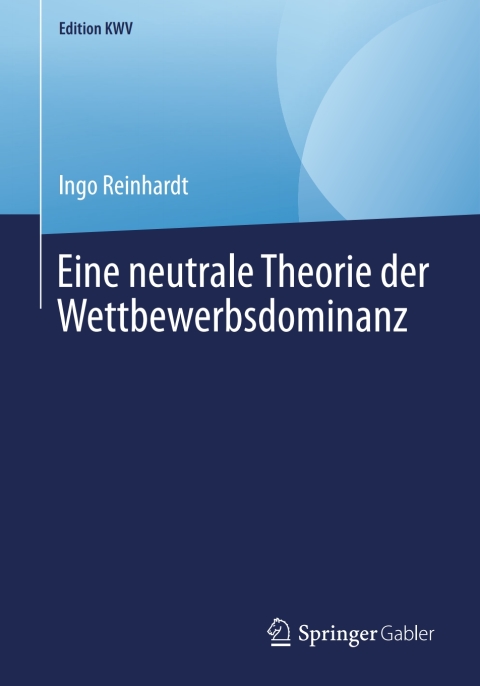 Cover image for book Eine neutrale Theorie der Wettbewerbsdominanz