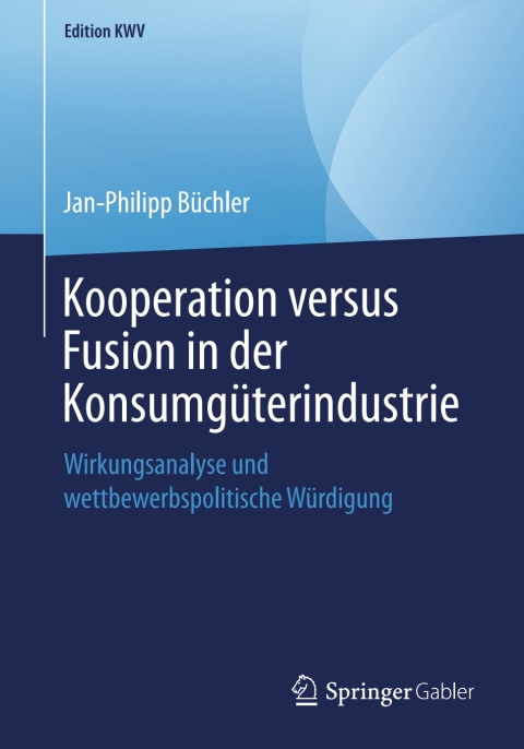 Cover image for book Kooperation versus Fusion in der Konsumgüterindustrie