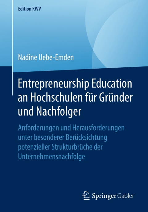 Cover image for book Entrepreneurship Education an Hochschulen für Gründer und Nachfolger