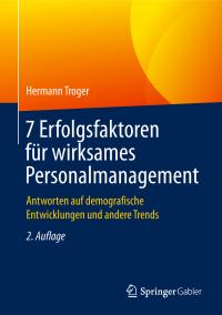Cover image: 7 Erfolgsfaktoren für wirksames Personalmanagement 2nd edition 9783658244361