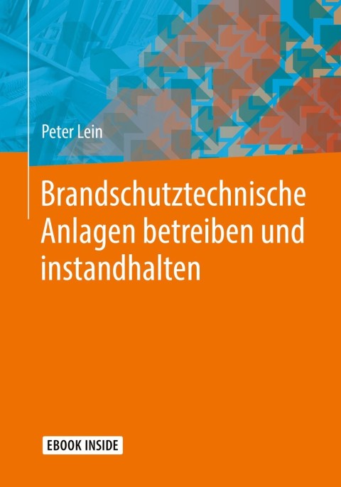 Cover image for book Brandschutztechnische Anlagen betreiben und instandhalten