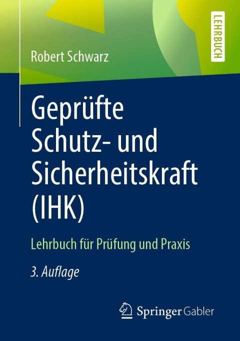 Cover image for book Geprüfte Schutz- und Sicherheitskraft (IHK)