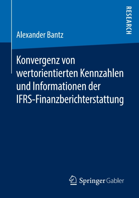 Cover image for book Konvergenz von wertorientierten Kennzahlen und Informationen der IFRS-Finanzberichterstattung