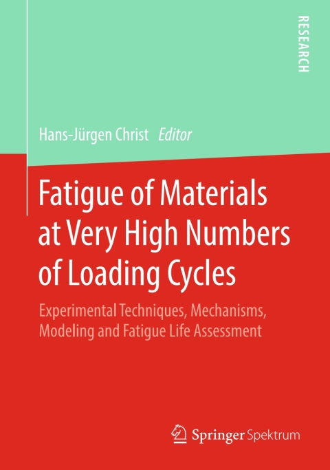 Cover image for book Fatigue of Materials at Very High Numbers of Loading Cycles