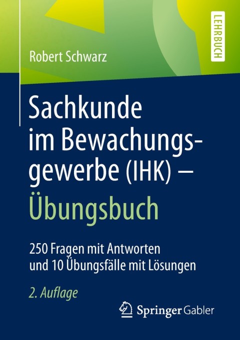 Cover image for book Sachkunde im Bewachungsgewerbe (IHK) - Übungsbuch