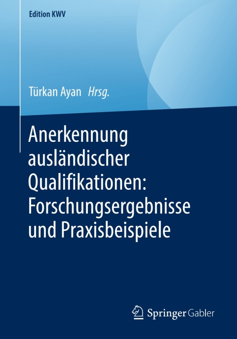 Cover image for book Anerkennung ausländischer Qualifikationen: Forschungsergebnisse und Praxisbeispiele
