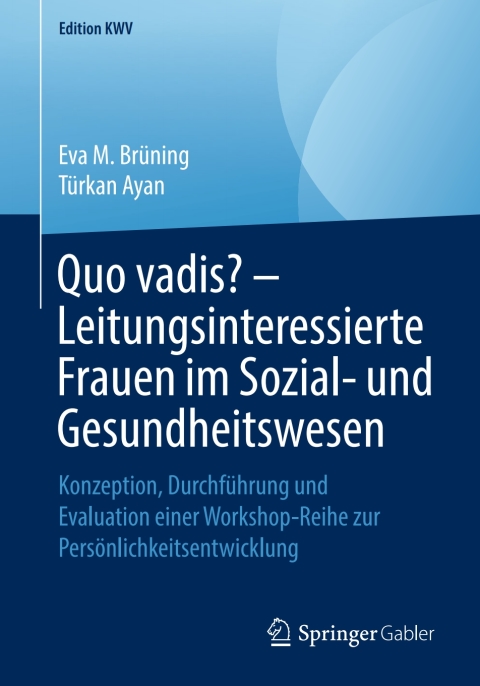 Cover image for book Quo vadis? – Leitungsinteressierte Frauen im Sozial- und Gesundheitswesen