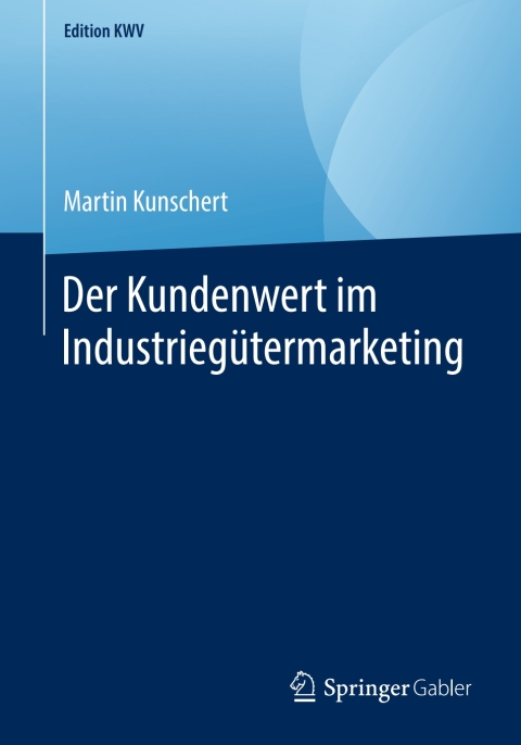 Cover image for book Der Kundenwert im Industriegütermarketing