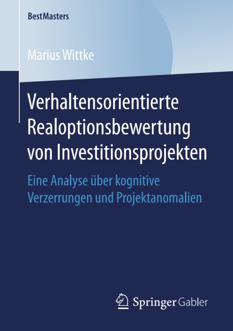 Cover image for book Verhaltensorientierte Realoptionsbewertung von Investitionsprojekten