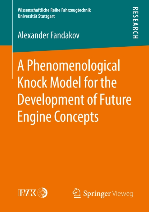 Cover image for book A Phenomenological Knock Model for the Development of Future Engine Concepts