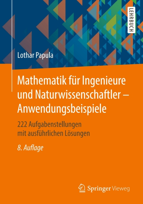 Cover image for book Mathematik für Ingenieure und Naturwissenschaftler - Anwendungsbeispiele