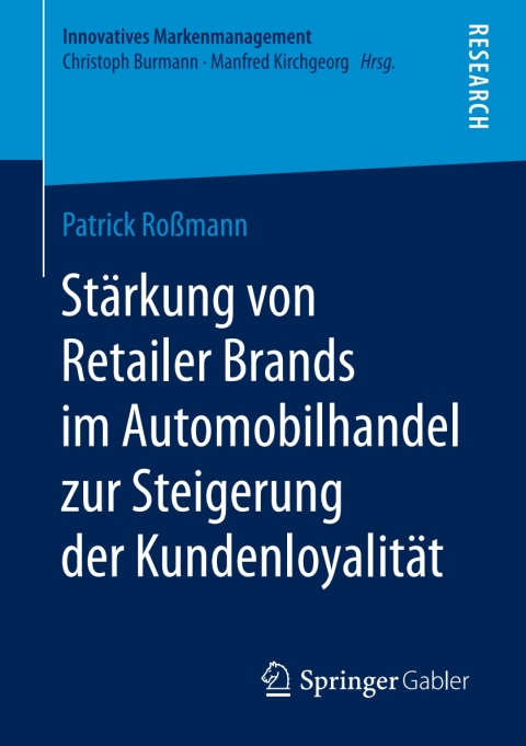 Cover image for book Stärkung von Retailer Brands im Automobilhandel zur Steigerung der Kundenloyalität