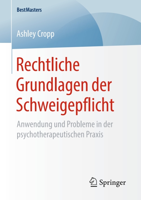 Cover image for book Rechtliche Grundlagen der Schweigepflicht