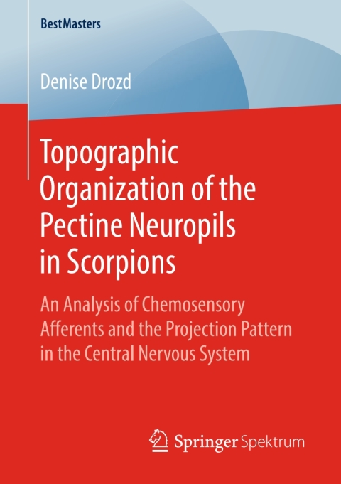 Cover image for book Topographic Organization of the Pectine Neuropils in Scorpions