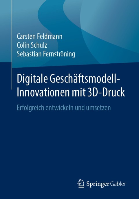 Cover image for book Digitale Geschäftsmodell-Innovationen mit 3D-Druck
