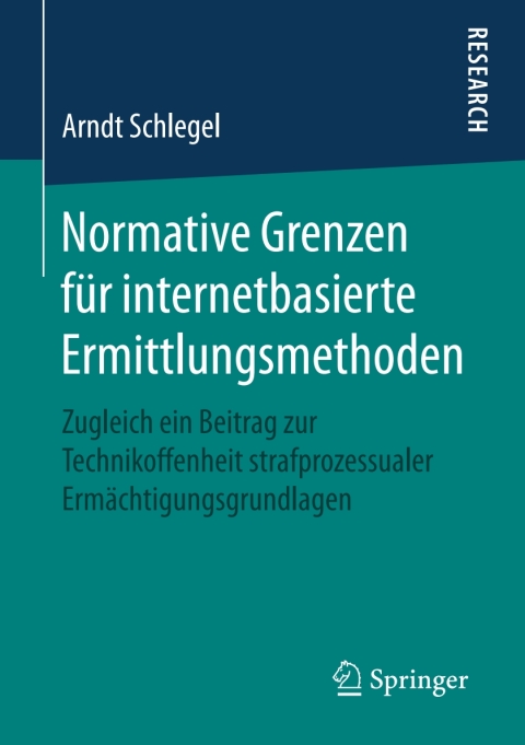 Cover image for book Normative Grenzen für internetbasierte Ermittlungsmethoden