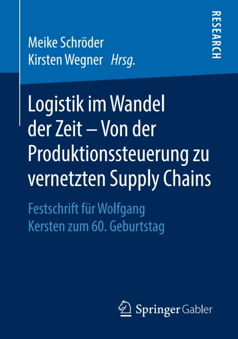 Cover image for book Logistik im Wandel der Zeit – Von der Produktionssteuerung zu vernetzten Supply Chains
