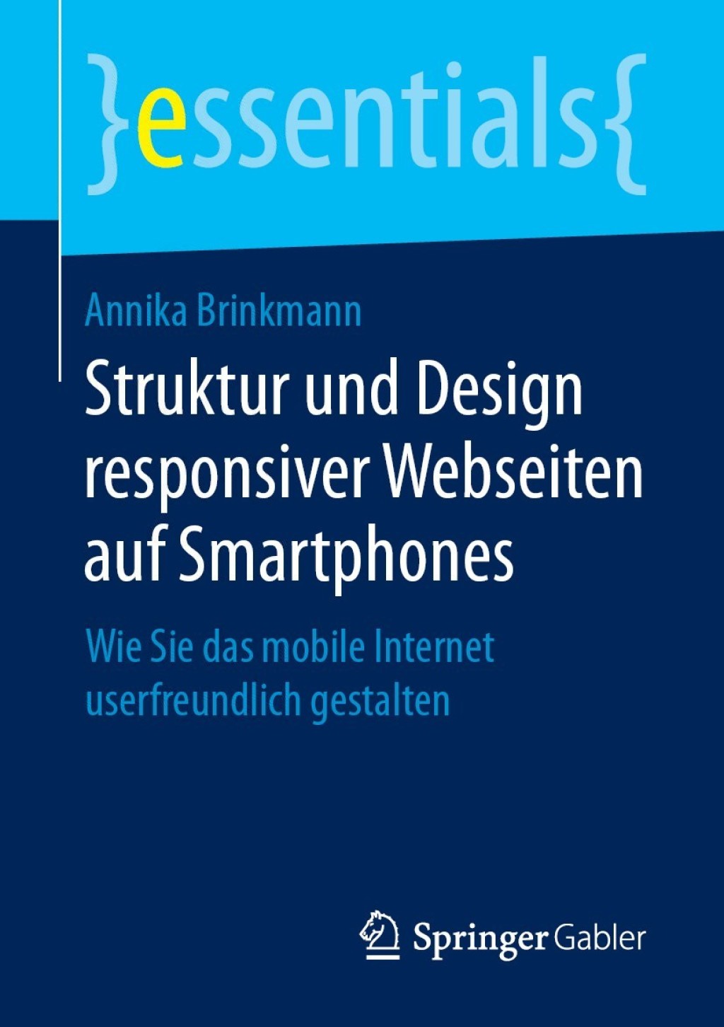 Struktur und Design responsiver Webseiten auf Smartphones (eBook) - Annika Brinkmann,