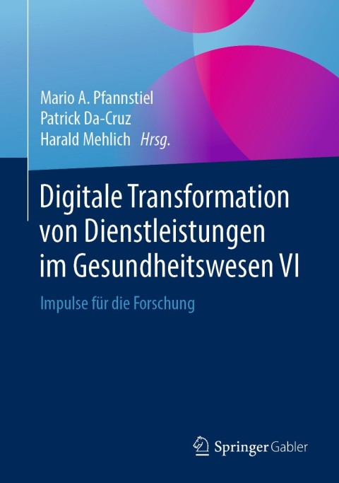 Cover image for book Digitale Transformation von Dienstleistungen im Gesundheitswesen VI